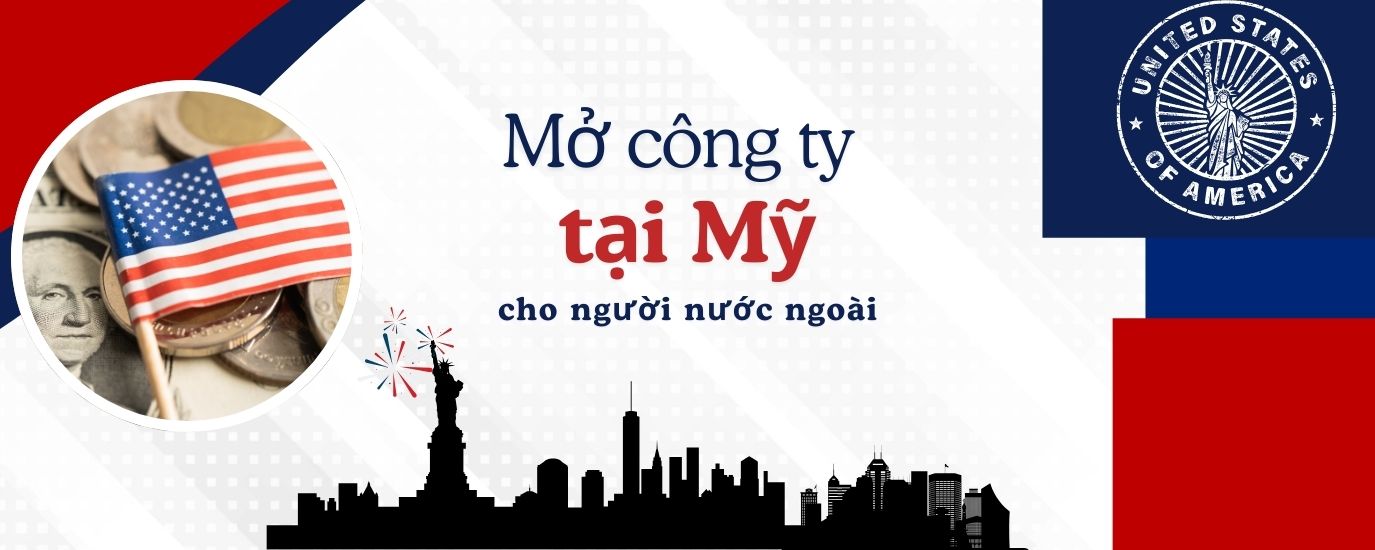 THÀNH LẬP CÔNG TY Ở MỸ