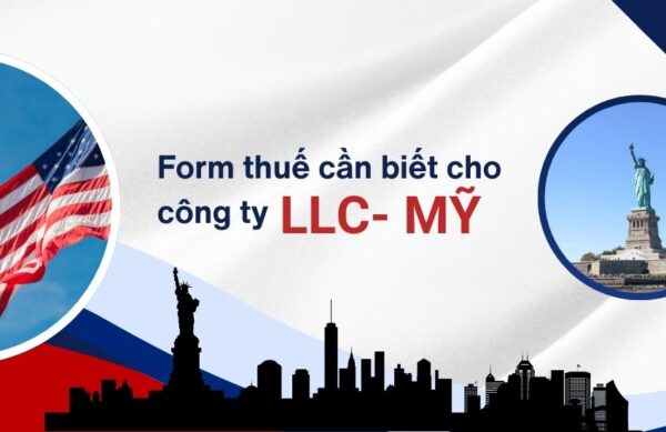 Các Form Thuế Cần Nộp Khi Đăng Ký LLC tại Mỹ