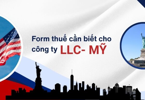 Các Form Thuế Cần Nộp Khi Đăng Ký LLC tại Mỹ