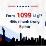 Tìm Hiểu về Form 1099 Khi Kinh Doanh Tại Mỹ