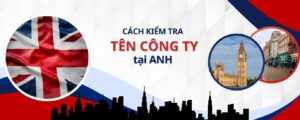 Cách kiểm tra tên công ty tại Anh