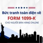 Form 1099-K khi bán online qua cổng thanh toán quốc tế