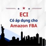 Bán hàng qua Amazon FBA có bị áp dụng thuế ECI tại Mỹ không? (Giải thích từ A–Z)