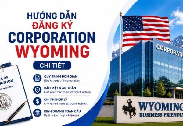 Hướng dẫn đăng ký Corporation tại bang Wyoming