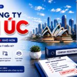 Mở Công Ty Tại Úc Sau 01/07/2026: Doanh Nghiệp Cần Lưu Ý Điều Gì?